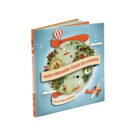 L'ATLAS DES CURIEUX Mon premier tour du monde