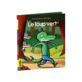 LES BELLES HISTOIRES Le loup vert