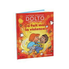 COLLECTION DOLTO Ça fait mal la violence