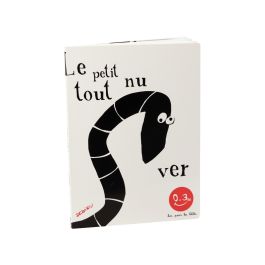 COLLECTION BON POUR LES BÉBÉS Le petit ver tout nu