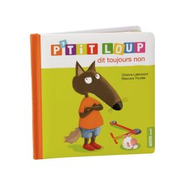 COLLECTION P'TIT LOUP Dit toujours non