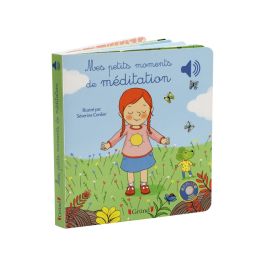 LIVRE SONORE INTERACTIF Mes premiers moments de méditation