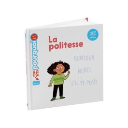 MES P'TITS POURQUOI La politesse