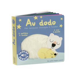 LIVRE TACTILE ET SONORE TOUCHE ET ÉCOUTE Au dodo