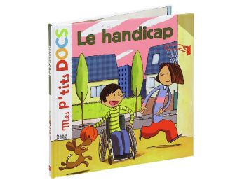 MES P’TITS DOCS Le handicap