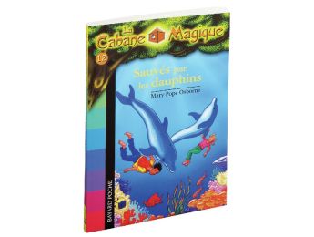 COLLECTION LA CABANE MAGIQUE Tome 1 : Sauvés par les dauphins
