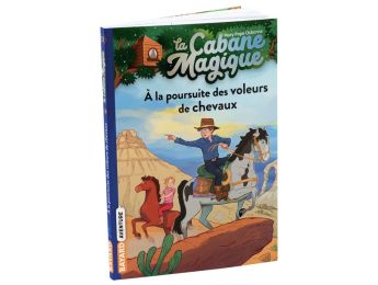 COLLECTION LA CABANE MAGIQUE Tome 2 : Les chevaux de la ville fantôme