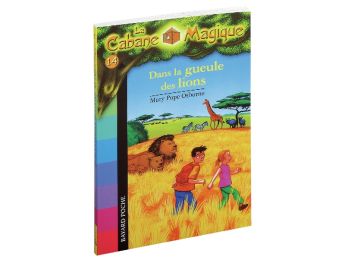 COLLECTION LA CABANE MAGIQUE Tome 3 : Dans la gueule des lions