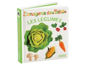 L’IMAGERIE DES BÉBÉS Les légumes