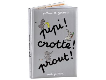PIPI CROTTE PROUT