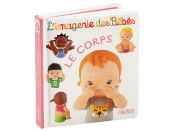 L’IMAGERIE DES BÉBÉS Le corps