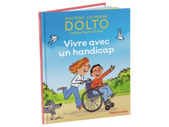 COLLECTION DOLTO Vivre avec un handicap