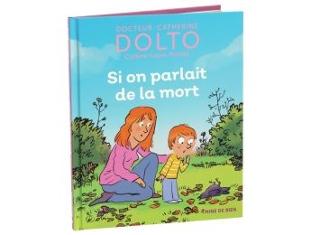 COLLECTION DOLTO Si on parlait de la mort