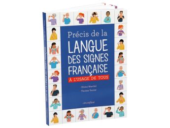 PRÉCIS DE LA LANGUE DES SIGNES FRANÇAISE