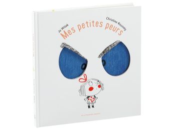 COLLECTION JO WITEK et CHRISTINE ROUSSEY Mes petites peurs