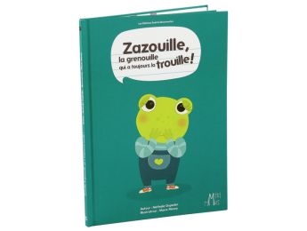 COLLECTION MINI RIMES Zazouille, la grenouille qui a toujours la trouille !