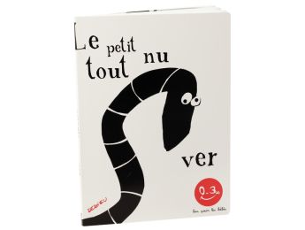 COLLECTION BON POUR LES BÉBÉS Le petit ver tout nu