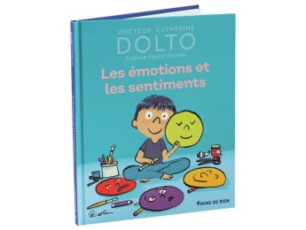 COLLECTION DOLTO Les émotions et les sentiments