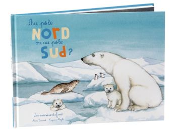 COLLECTION OHÉ LA SCIENCE ! Au pôle nord ou au pôle sud ?
