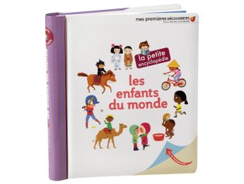 LA PETITE ENCYCLOPÉDIE Les enfants du monde