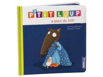 COLLECTION P'TIT LOUP A peur du noir