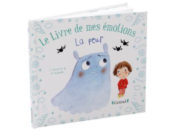 LE LIVRE DE MES ÉMOTIONS La peur