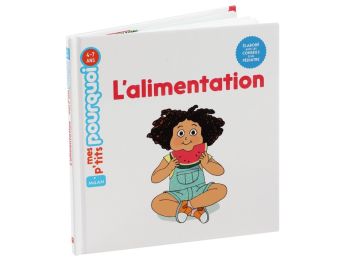 MES P'TITS POURQUOI L'alimentation