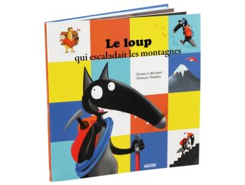 COLLECTION LE LOUP Le loup qui escaladait les montagnes