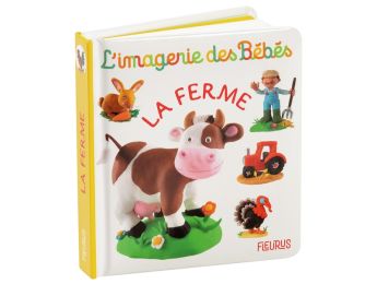 L’IMAGERIE DES BÉBÉS La ferme