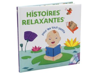 LIVRE CD HISTOIRES RELAXANTES POUR LES TOUT-PETITS