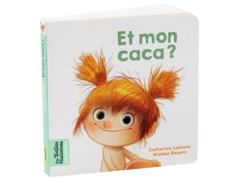 LES BELLES HISTOIRES DES BÉBÉS Et mon caca ?