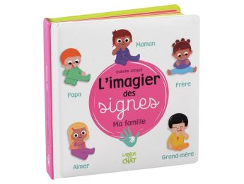 L'IMAGIER DES SIGNES Ma famille