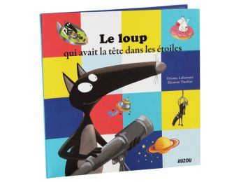 COLLECTION LE LOUP Le loup qui avait la tête dans les étoiles