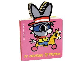 COLLECTION L'ÂNE TROTRO Le carnaval de Trotro