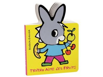 COLLECTION L'ÂNE TROTRO Trotro aime les fruits