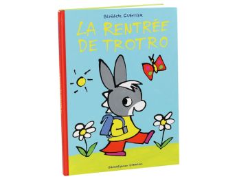 LA RENTRÉE DE TROTRO
