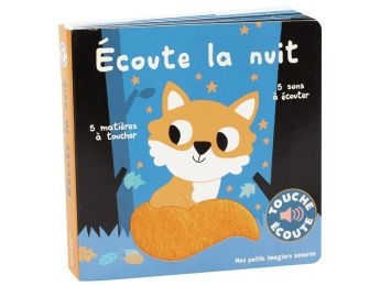 LIVRE TACTILE ET SONORE TOUCHE ET ÉCOUTE La nuit