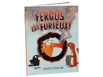 COLLECTION L'HEURE DES HISTOIRES Fergus est furieux