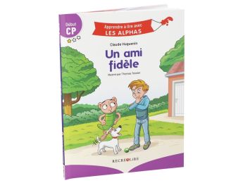 APPRENDRE À LIRE AVEC LES ALPHAS Un ami fidèle