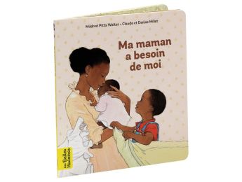 LES BELLES HISTOIRES Maman a besoin de moi