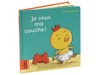 LES BELLES HISTOIRES DES PETITS Je veux ma couche !
