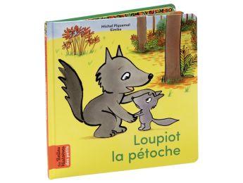 LES BELLES HISTOIRES DES PETITS Loupiot la pétoche
