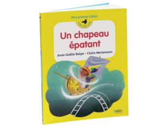 MON PREMIER COLIBRI Un chapeau épatant