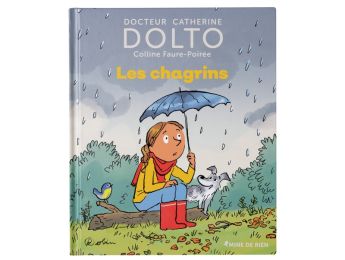 COLLECTION DOLTO Les chagrins