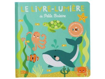 LIVRE LUMIÈRE La petite baleine