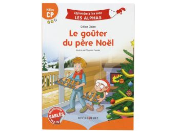 APPRENDRE À LIRE AVEC LES ALPHAS Le goûter du père noël