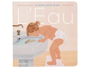 LE MONDE AUTOUR DE MOI L'eau