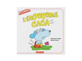 COLLECTION CASTERMINI L'énooorme caca