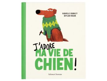 J'ADORE MA VIE DE CHIEN