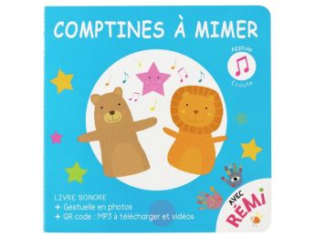 LIVRE SONORE Comptines à mimer avec Rémi